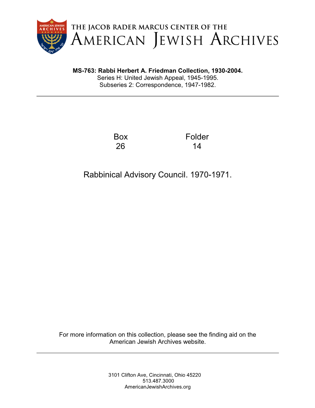 Box Folder 26 14 Rabbinical Advisory Council. 1970-1971