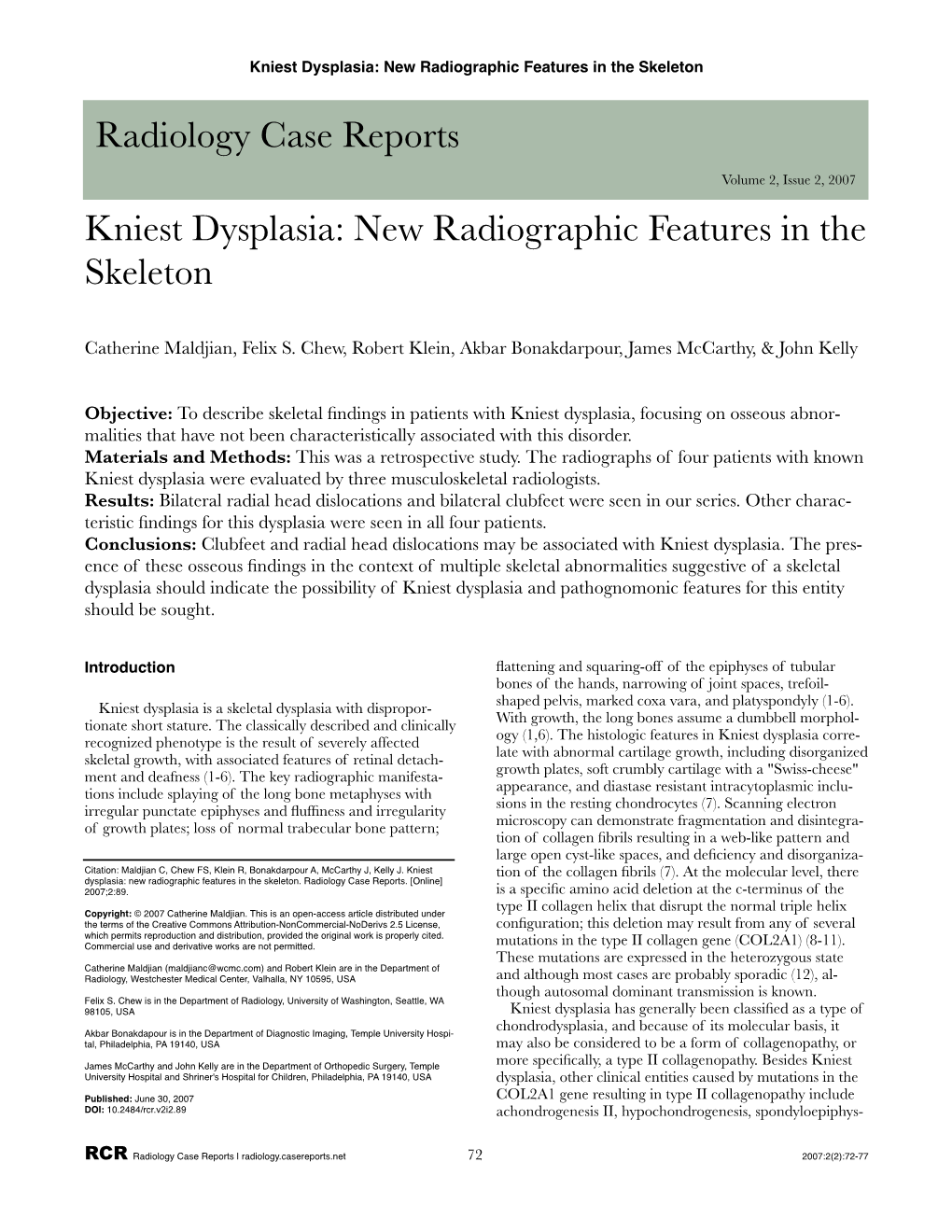 Kniest Dysplasia: New Radiographic Features in the Skeleton