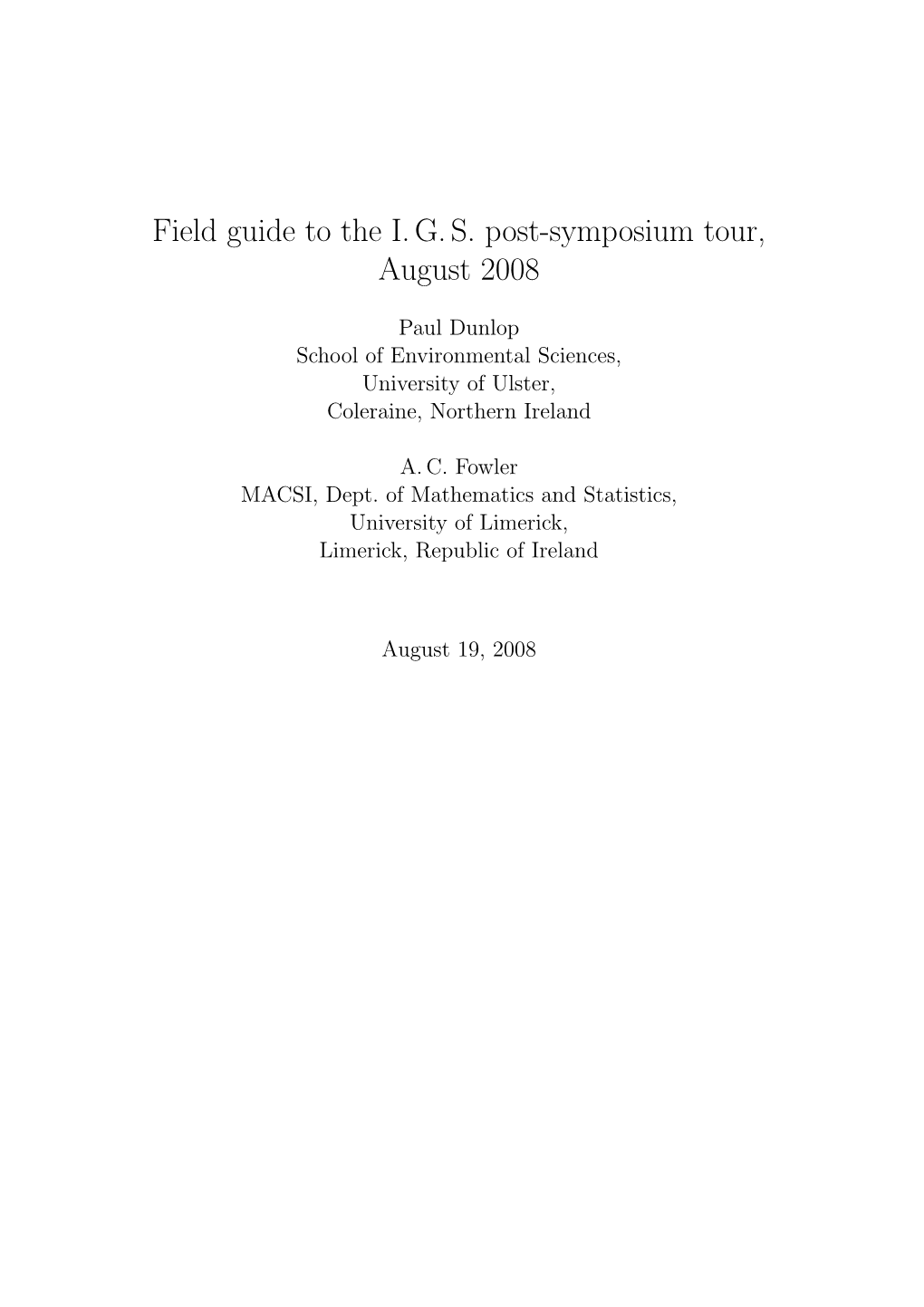 Field Guide to the I. G. S. Post-Symposium Tour, August 2008