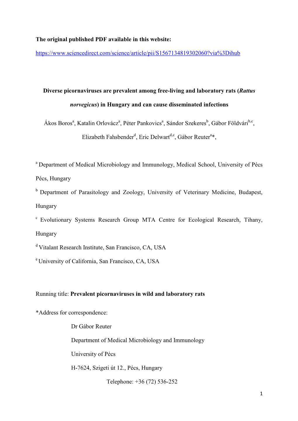 Diverse Picornaviruses Prevalent Among Free-Living and Laboratory