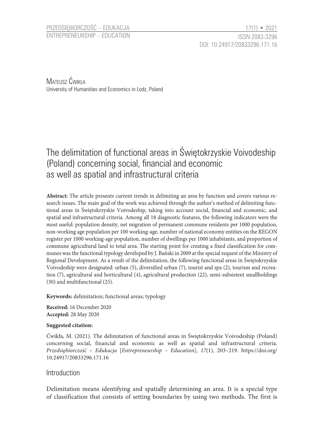 The Delimitation of Functional Areas in Świętokrzyskie Voivodeship (Poland) Concerning Social, Financial and Economic As Well As Spatial and Infrastructural Criteria