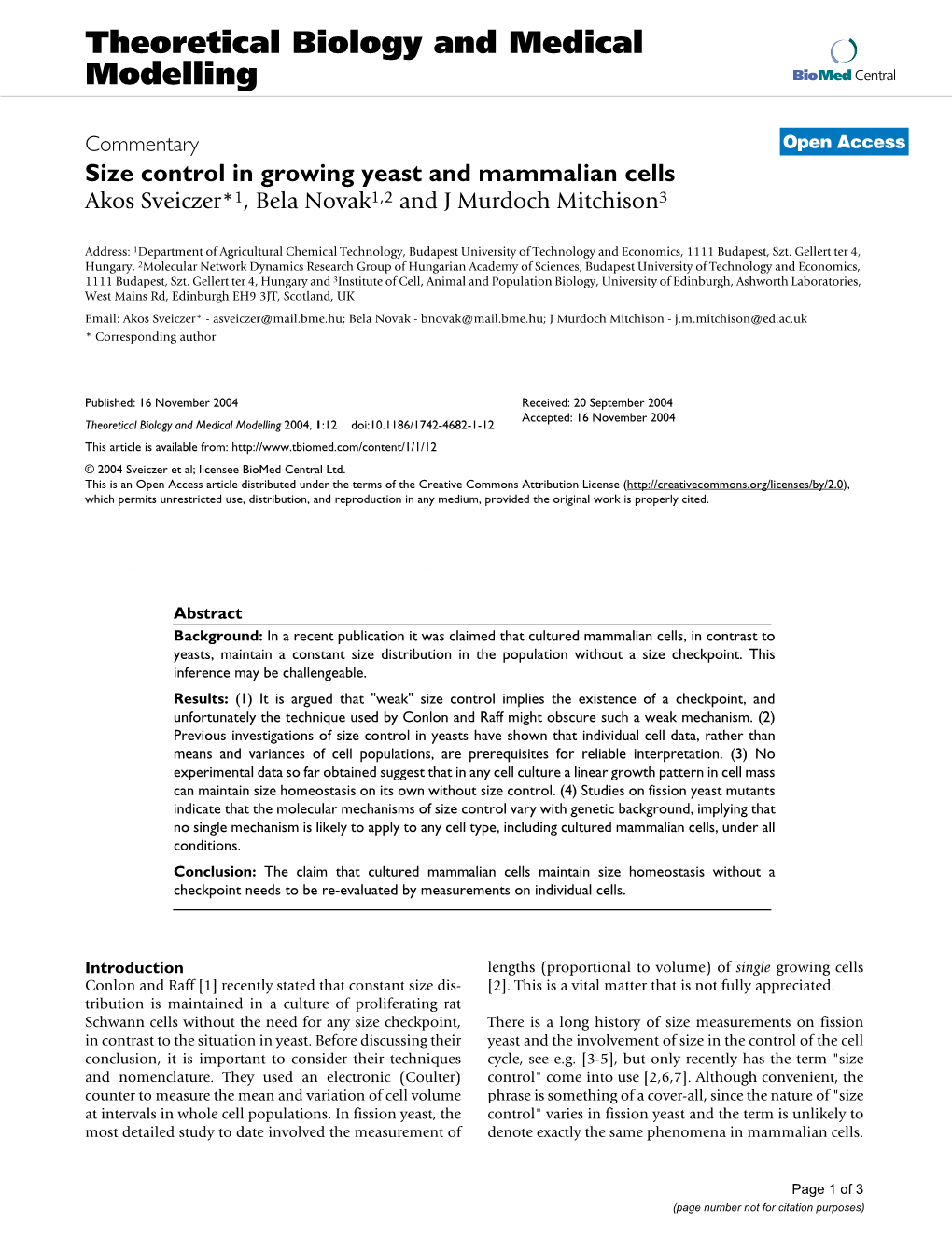 Size Control in Growing Yeast and Mammalian Cells Akos Sveiczer*1, Bela Novak1,2 and J Murdoch Mitchison3