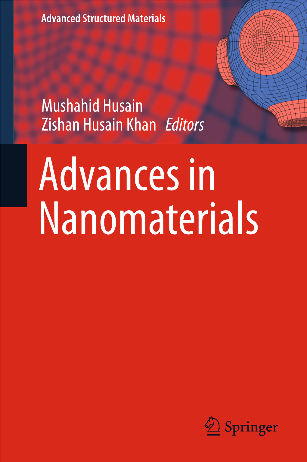 Mushahid Husain Zishan Husain Khan Editors Advances in Nanomaterials Advanced Structured Materials