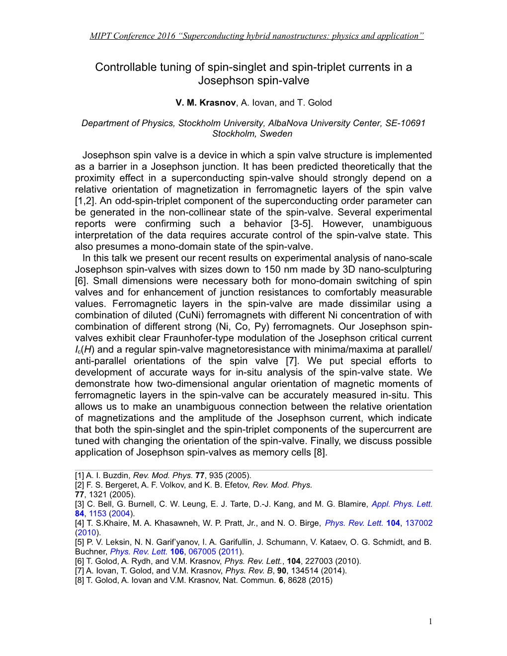 MIPT Conference 2016 Superconducting Hybrid Nanostructures: Physics and Application