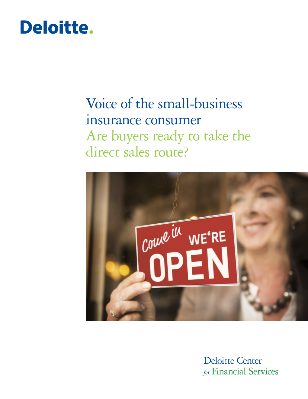 Voice of the Small-Business Insurance Consumer Are Buyers Ready to Take the Direct Sales Route?