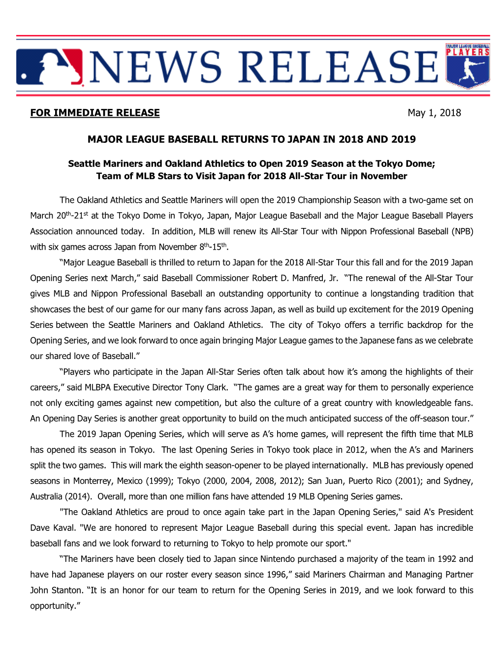 FOR IMMEDIATE RELEASE May 1, 2018 MAJOR LEAGUE BASEBALL RETURNS to JAPAN in 2018 and 2019