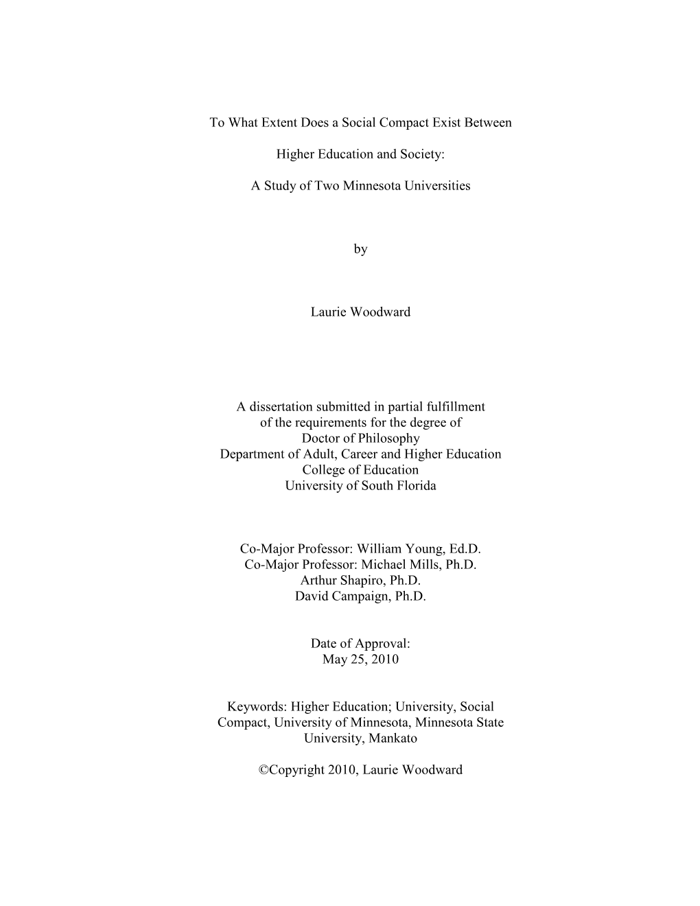 To What Extent Does a Social Compact Exist Between Higher Education and Society: a Study of Two Minnesota Universities by Laur