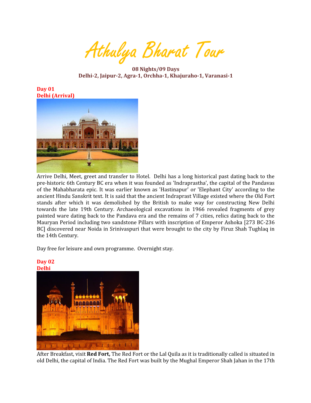 Athulya Bharat Tour 08 Nights/09 Days Delhi-2, Jaipur-2, Agra-1, Orchha-1, Khajuraho-1, Varanasi-1