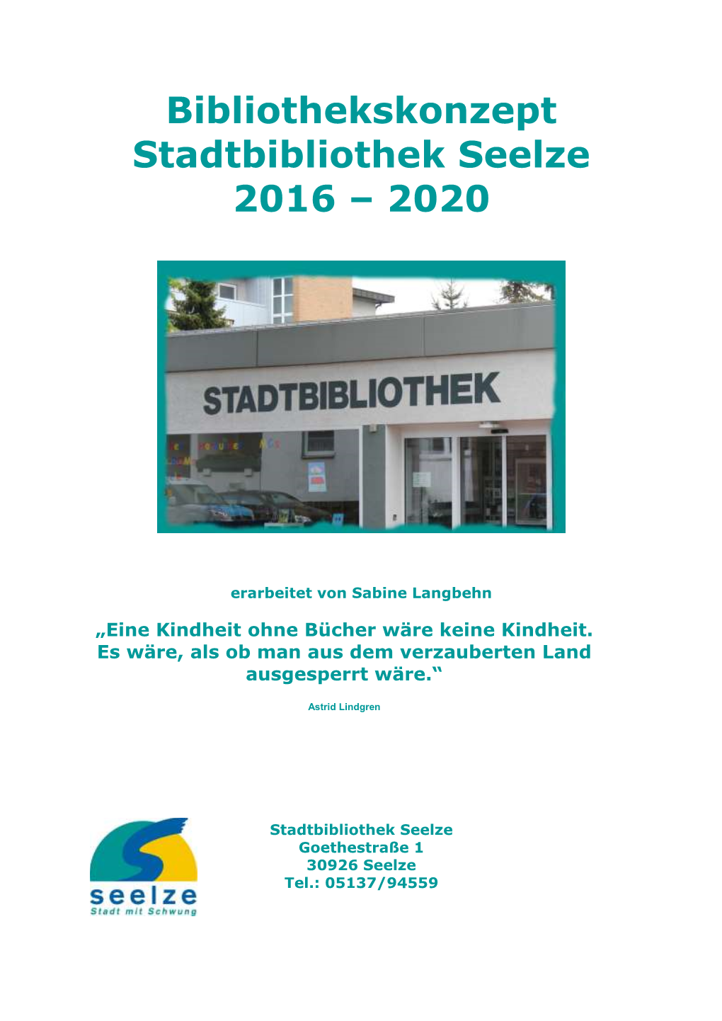 Bibliothekskonzept Stadtbibliothek Seelze 2016 – 2020