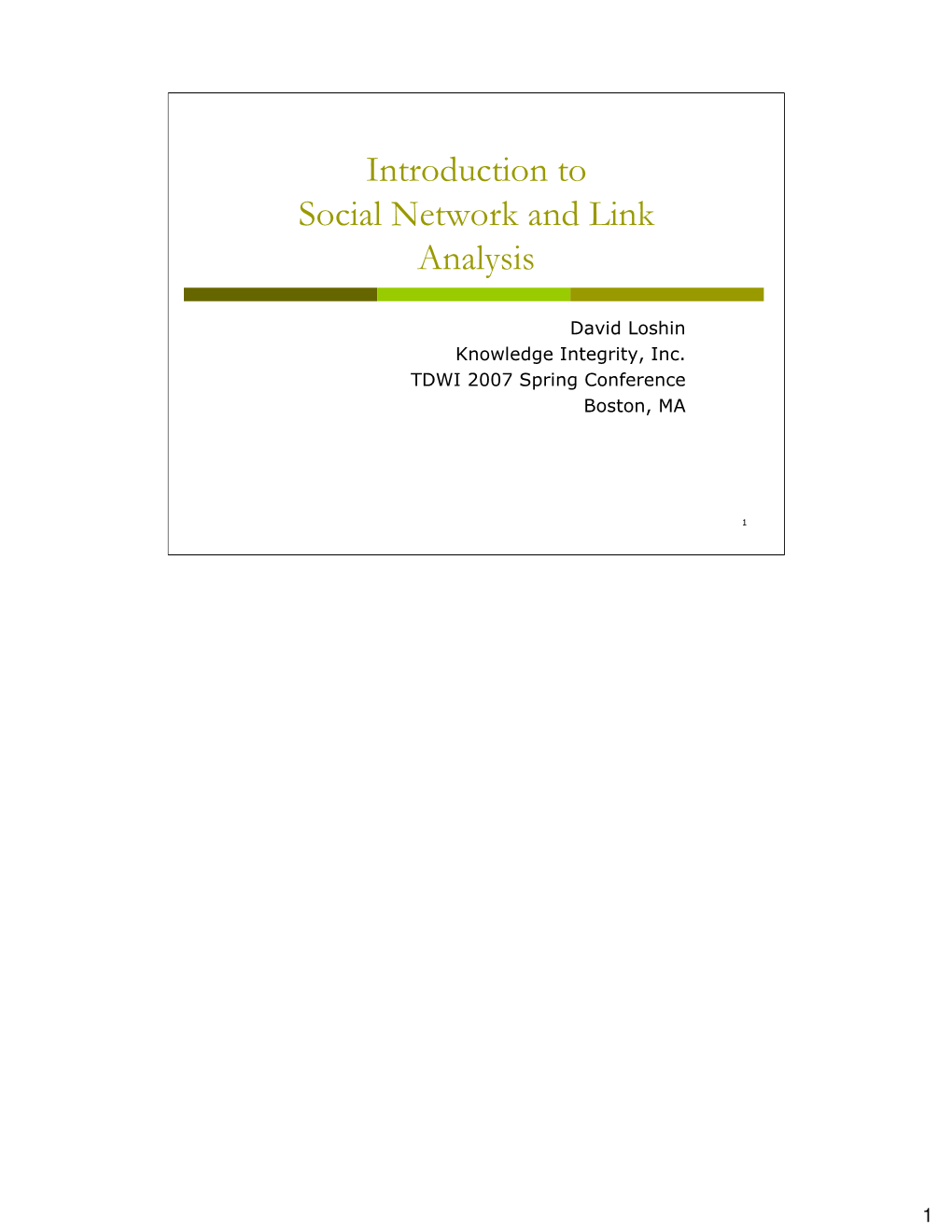 Introduction to Social Network and Link Analysis