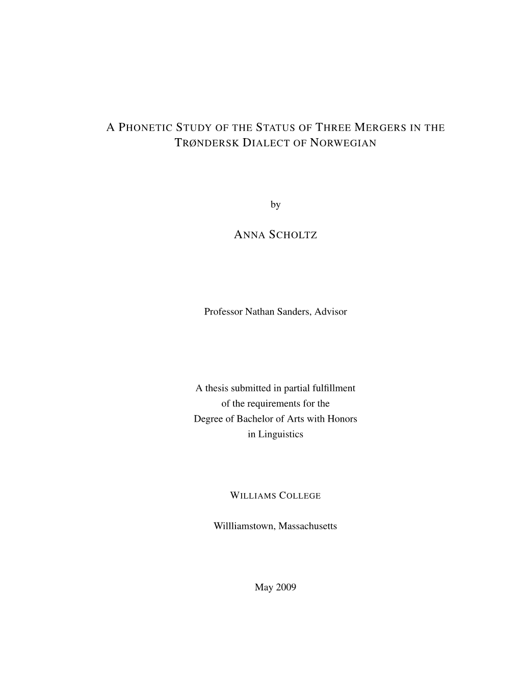 A Phonetic Study of the Status of Three Mergers in the Trøndersk Dialect Of