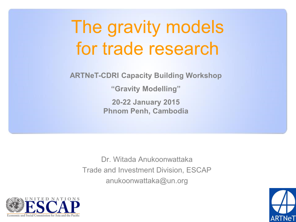 The Gravity Models for Trade Research