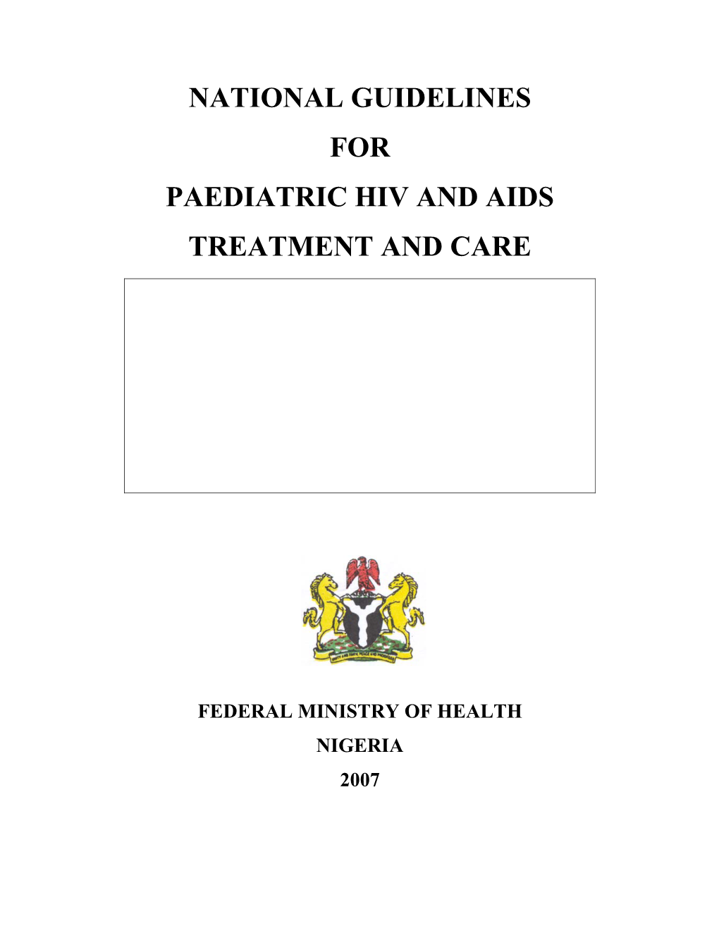 National Guidelines for Paediatric Hiv and Aids Treatment and Care