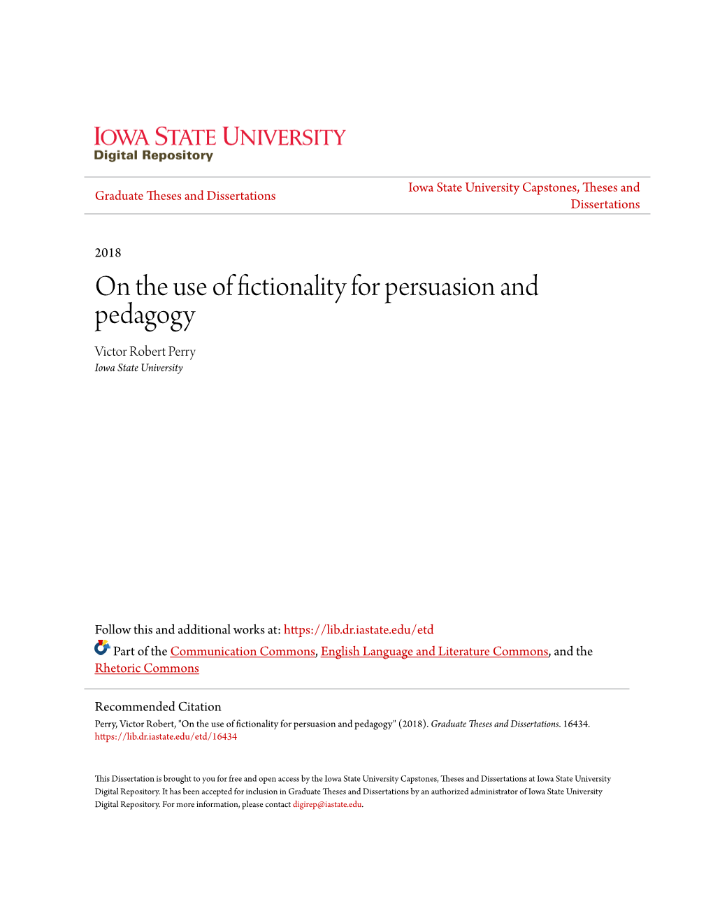 On the Use of Fictionality for Persuasion and Pedagogy Victor Robert Perry Iowa State University