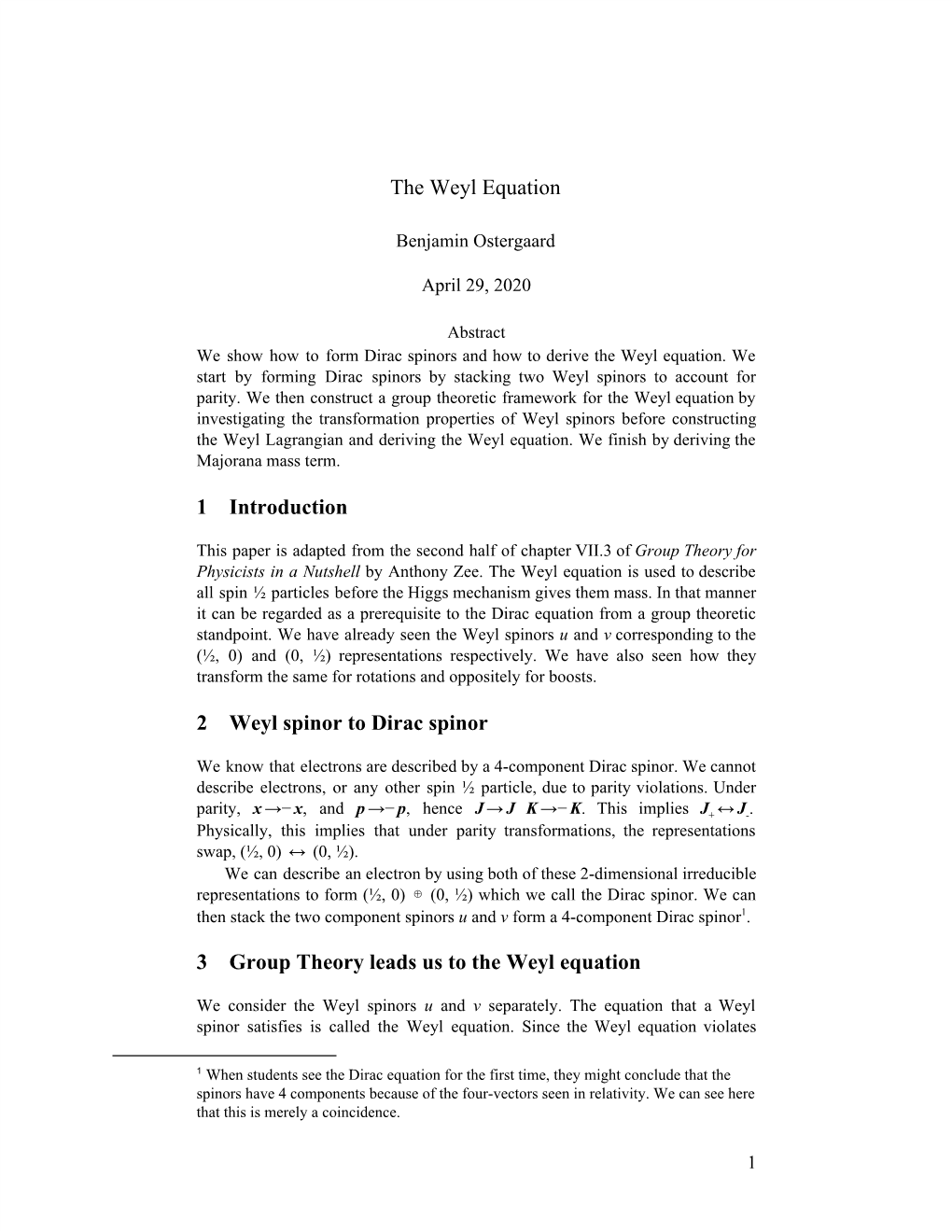 The Weyl Equation 1 Introduction 2 Weyl Spinor to Dirac Spinor 3 Group