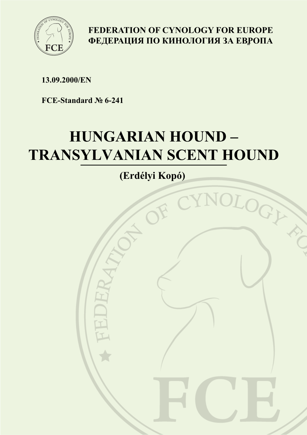 HUNGARIAN HOUND – TRANSYLVANIAN SCENT HOUND (Erdélyi Kopó) 2