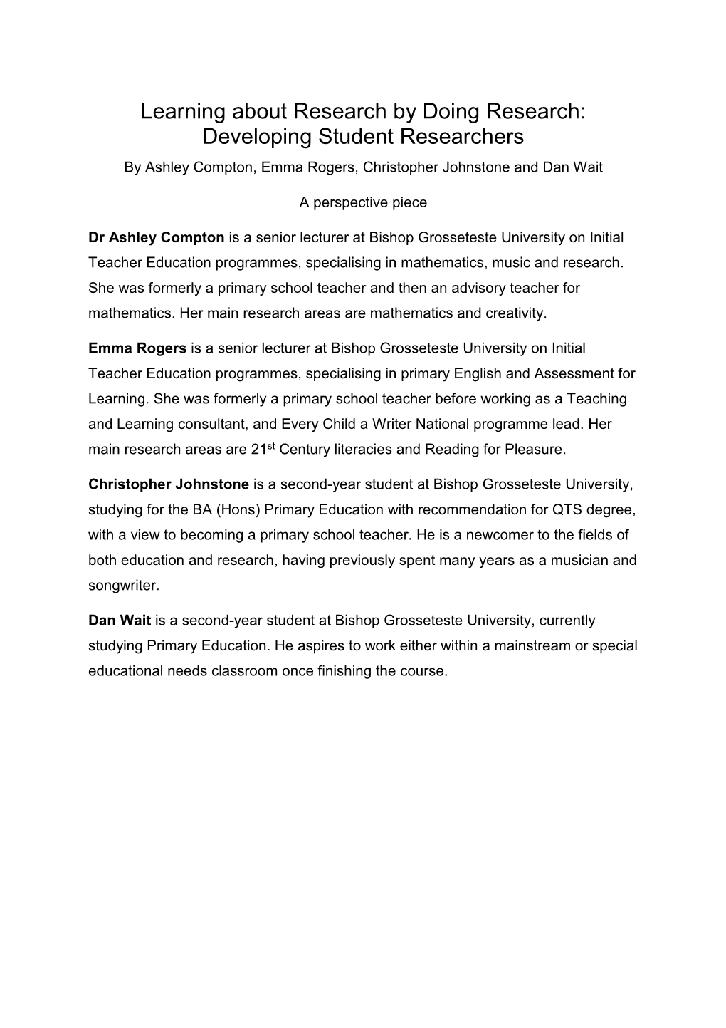 Learning About Research by Doing Research: Developing Student Researchers by Ashley Compton, Emma Rogers, Christopher Johnstone and Dan Wait