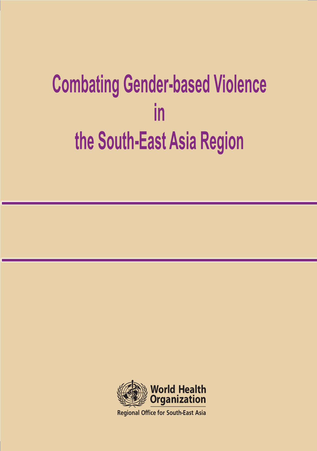Combating Gender-Based Violence in the South-East Asia Region