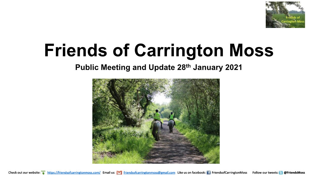 Friends of Carrington Moss Public Meeting and Update 28Th January 2021