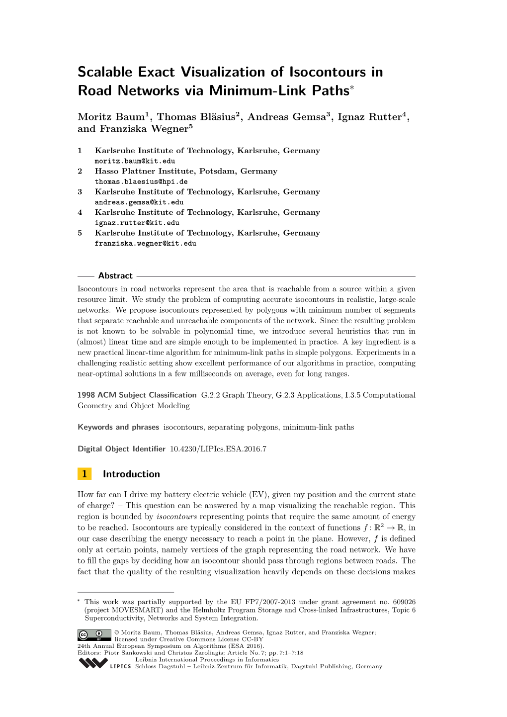 Scalable Exact Visualization of Isocontours in Road Networks Via Minimum-Link Paths∗