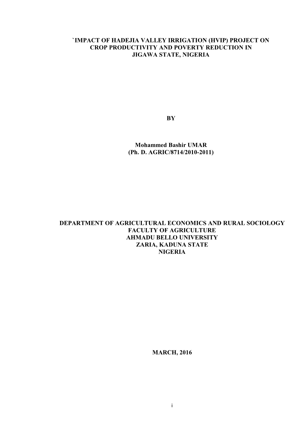 ` Impact of Hadejia Valley Irrigation (Hvip) Project on Crop Productivity and Poverty Reduction in Jigawa State, Nigeria