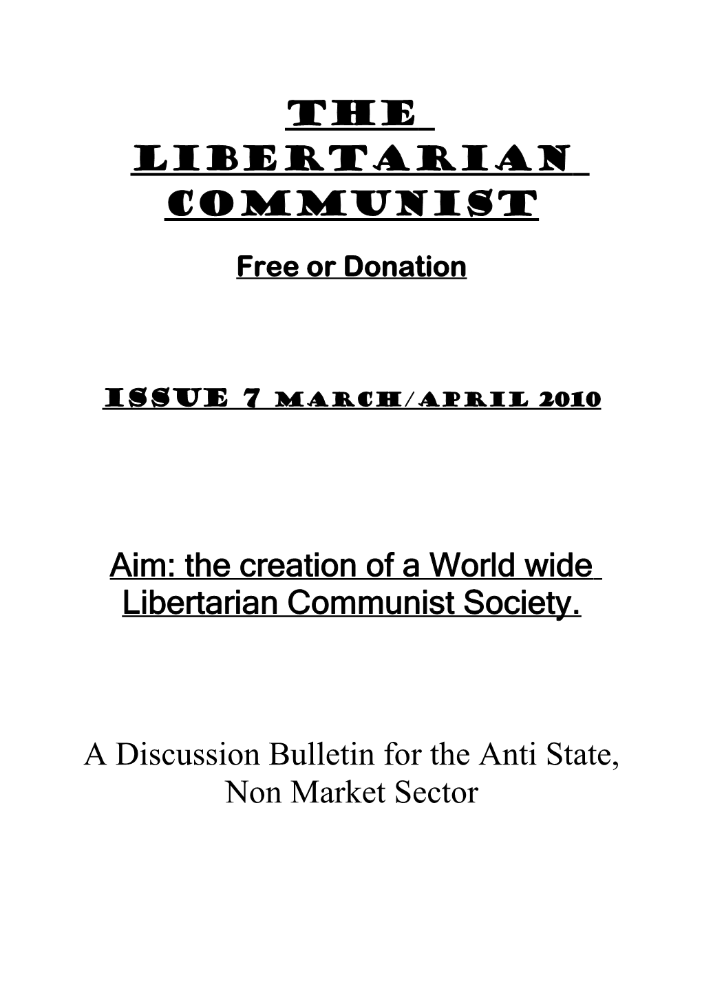 The Libertarian Communist Free Or Donation