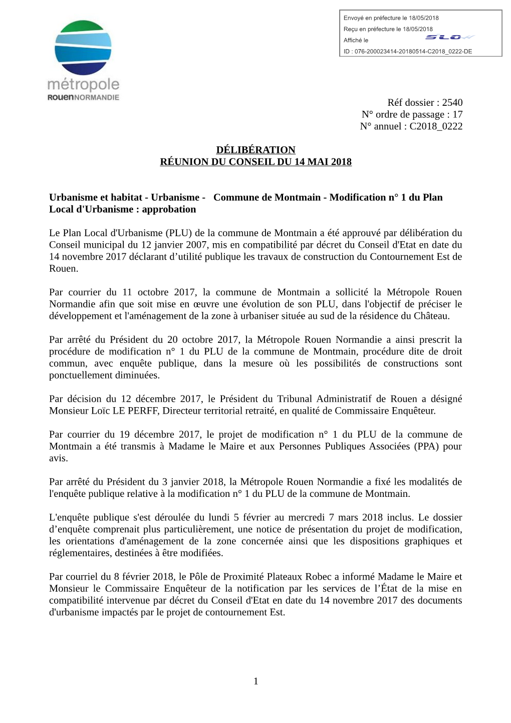 Réf Dossier : 2540 N° Ordre De Passage : 17 N° Annuel : C2018 0222 DÉLIBÉRATION RÉUNION DU CONSEIL DU 14 MAI 2018 Urbanism