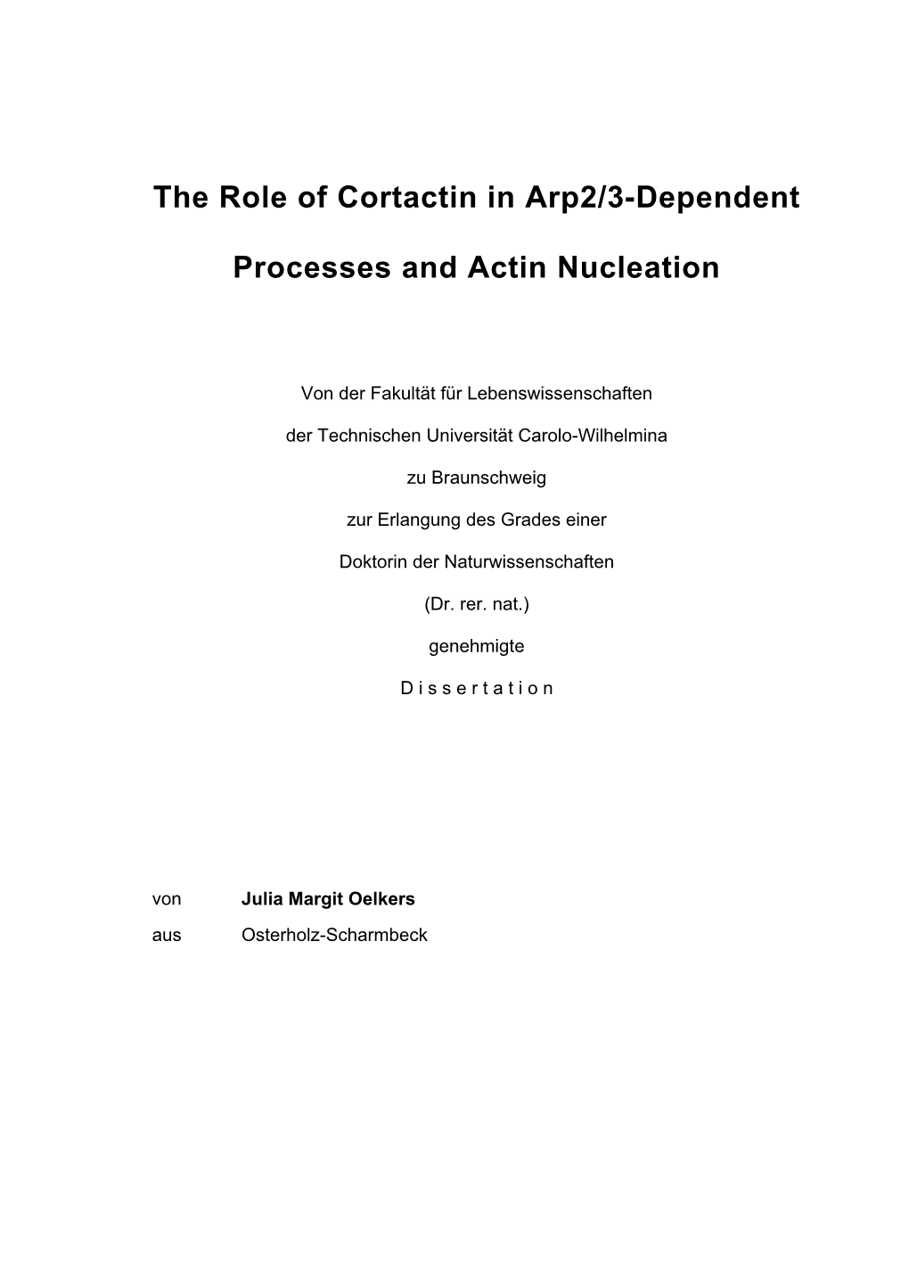 The Role of Cortactin in Arp2/3-Dependent Processes and Actin Nucleation