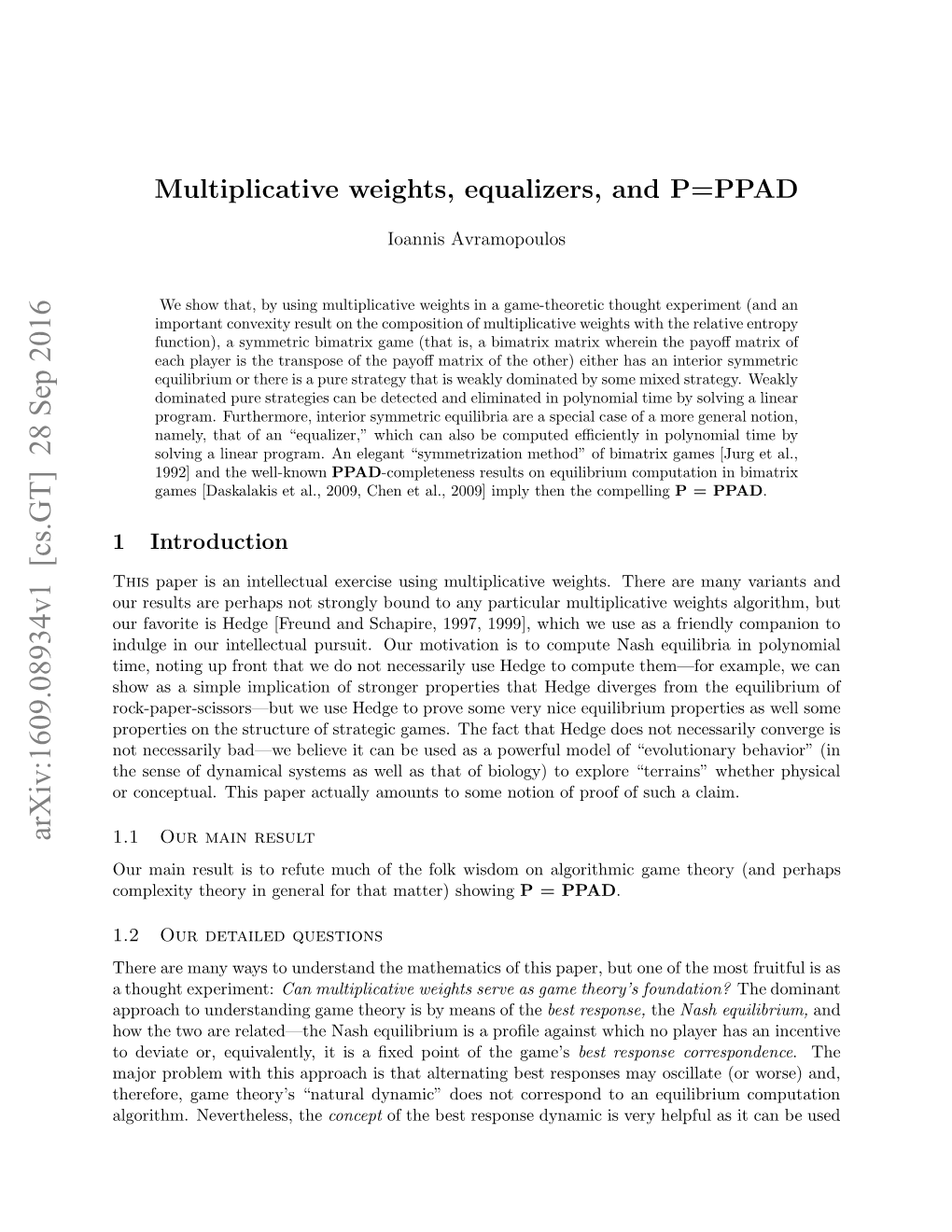 Multiplicative Weights, Equalizers, and P= PPAD