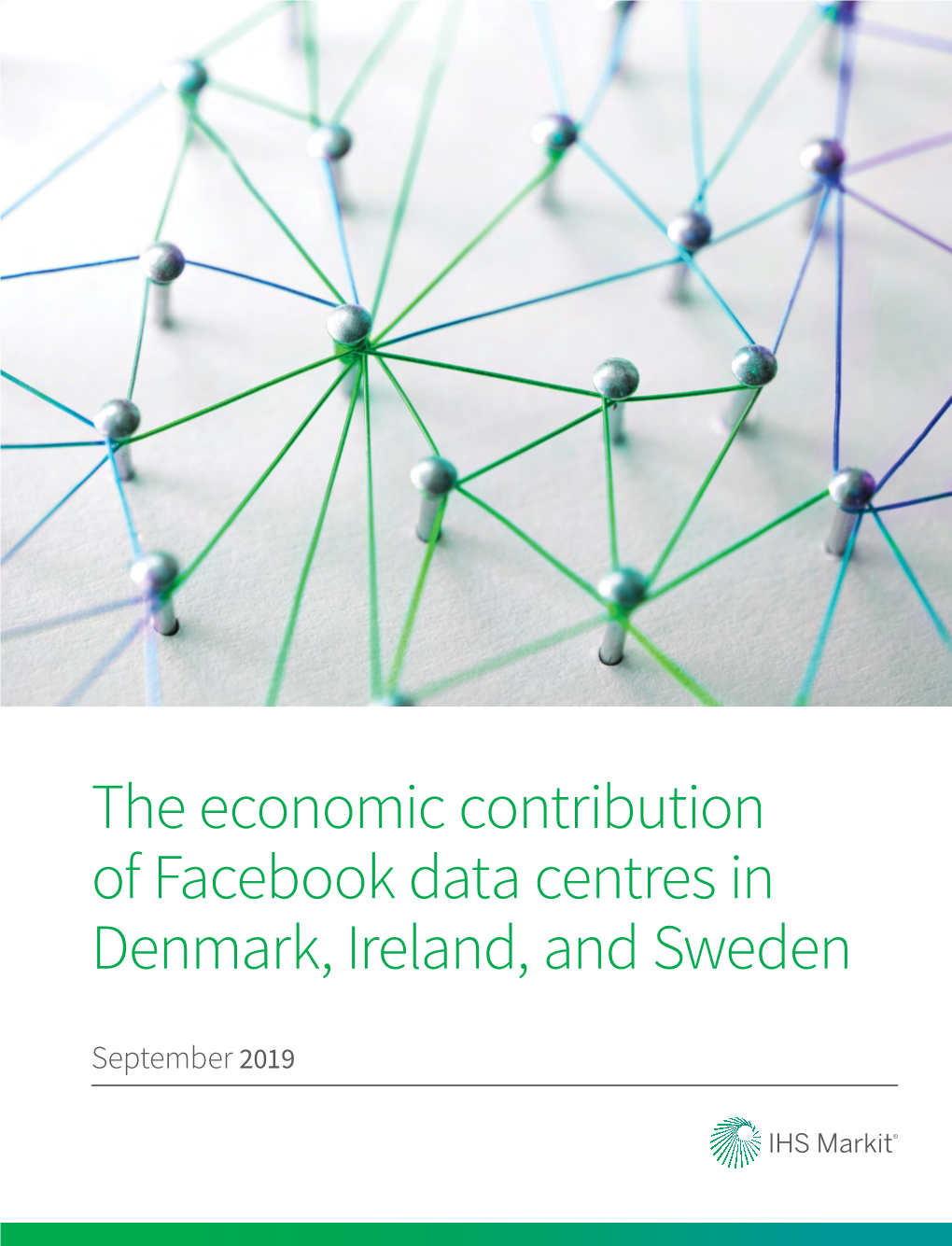 The Economic Contribution of Facebook Data Centres in Denmark, Ireland, and Sweden