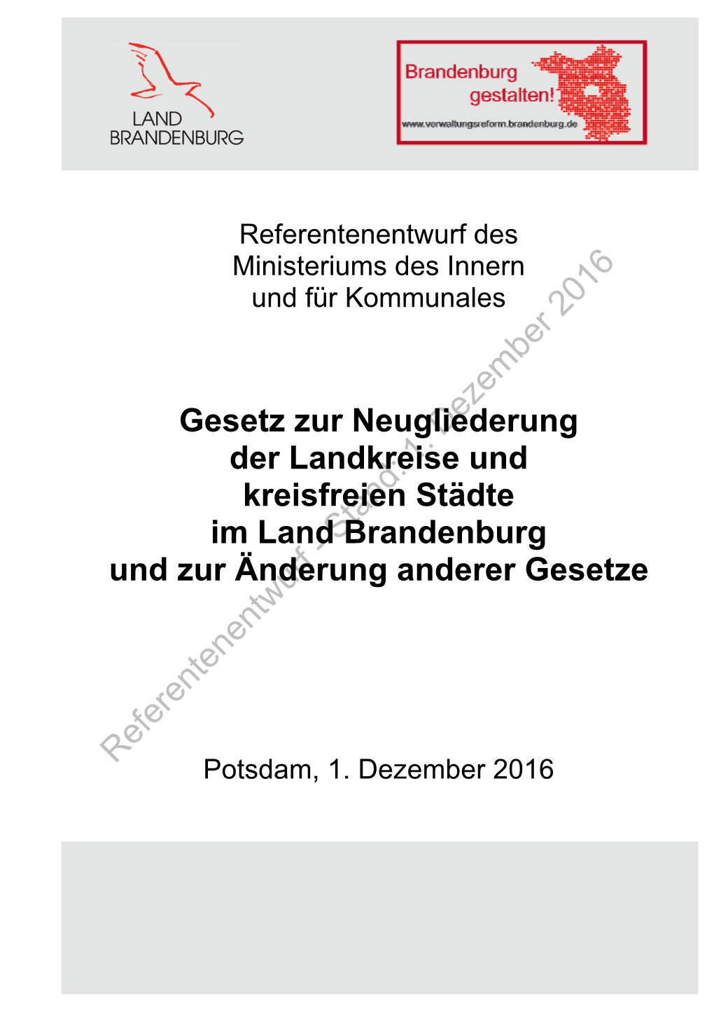 Gesetz Zur Neugliederung Der Landkreise Und Kreisfreien Städte Im Land Brandenburg Und Zur Änderung Anderer Gesetze