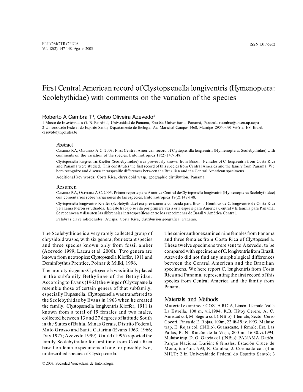 First Central American Record of Clystopsenella Longiventris (Hymenoptera: Scolebythidae) with Comments on the Variation of the Species