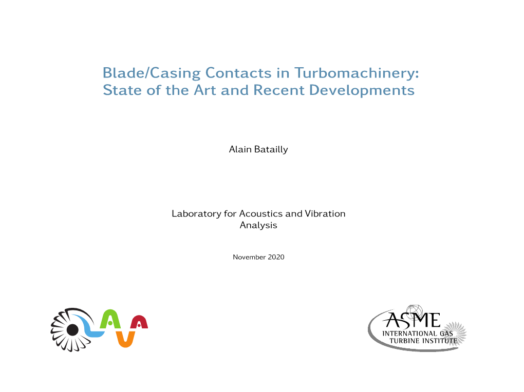 Blade/Casing Contacts in Turbomachinery: State of the Art and Recent Developments