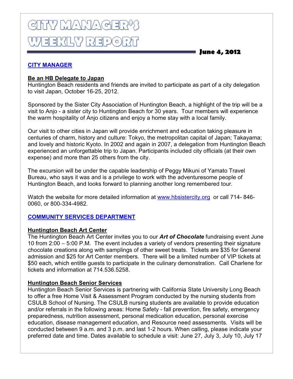 CITY MANAGER's WEEKLY REPORT June 4, 2012