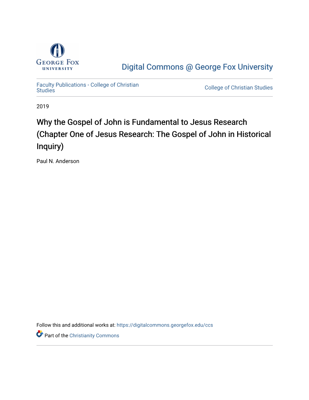 Why the Gospel of John Is Fundamental to Jesus Research (Chapter One of Jesus Research: the Gospel of John in Historical Inquiry)
