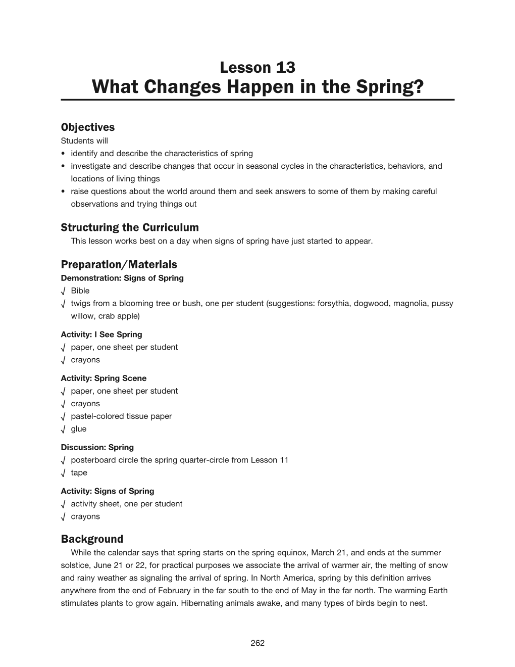 What Changes Happen in the Spring?