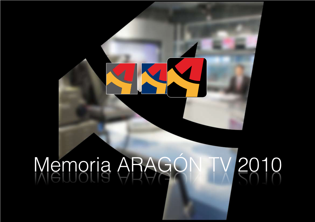 Memoria De Actividad Aragón TV 2010