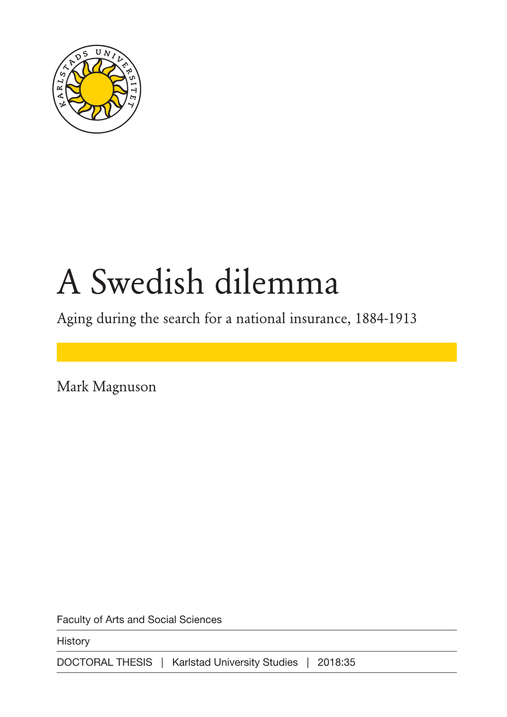 A Swedish Dilemma |