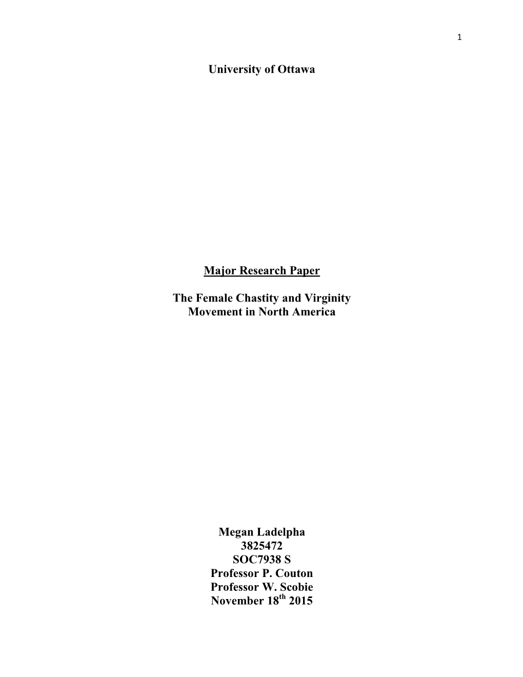 University of Ottawa Major Research Paper the Female Chastity and Virginity Movement in North America Megan Ladelpha 3825472 S