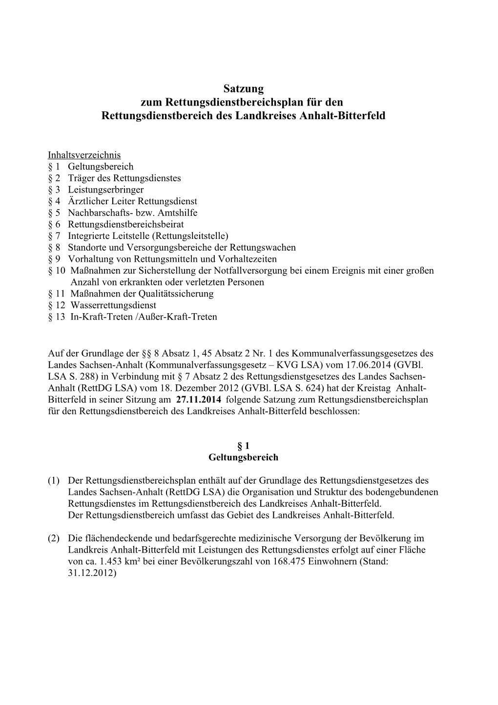 Satzung Zum Rettungsdienstbereichsplan Für Den Rettungsdienstbereich Des Landkreises Anhalt-Bitterfeld