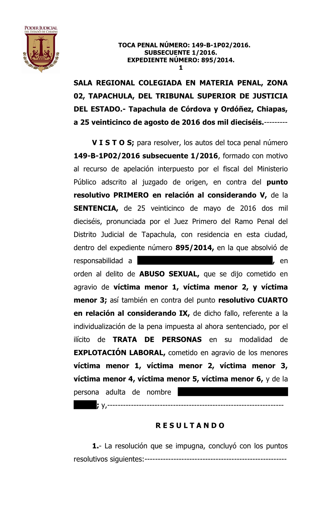 Tapachula De Córdova Y Ordóñez, Chiapas, a 25 Veinticinco De Agosto De 2016 Dos Mil Dieciséis