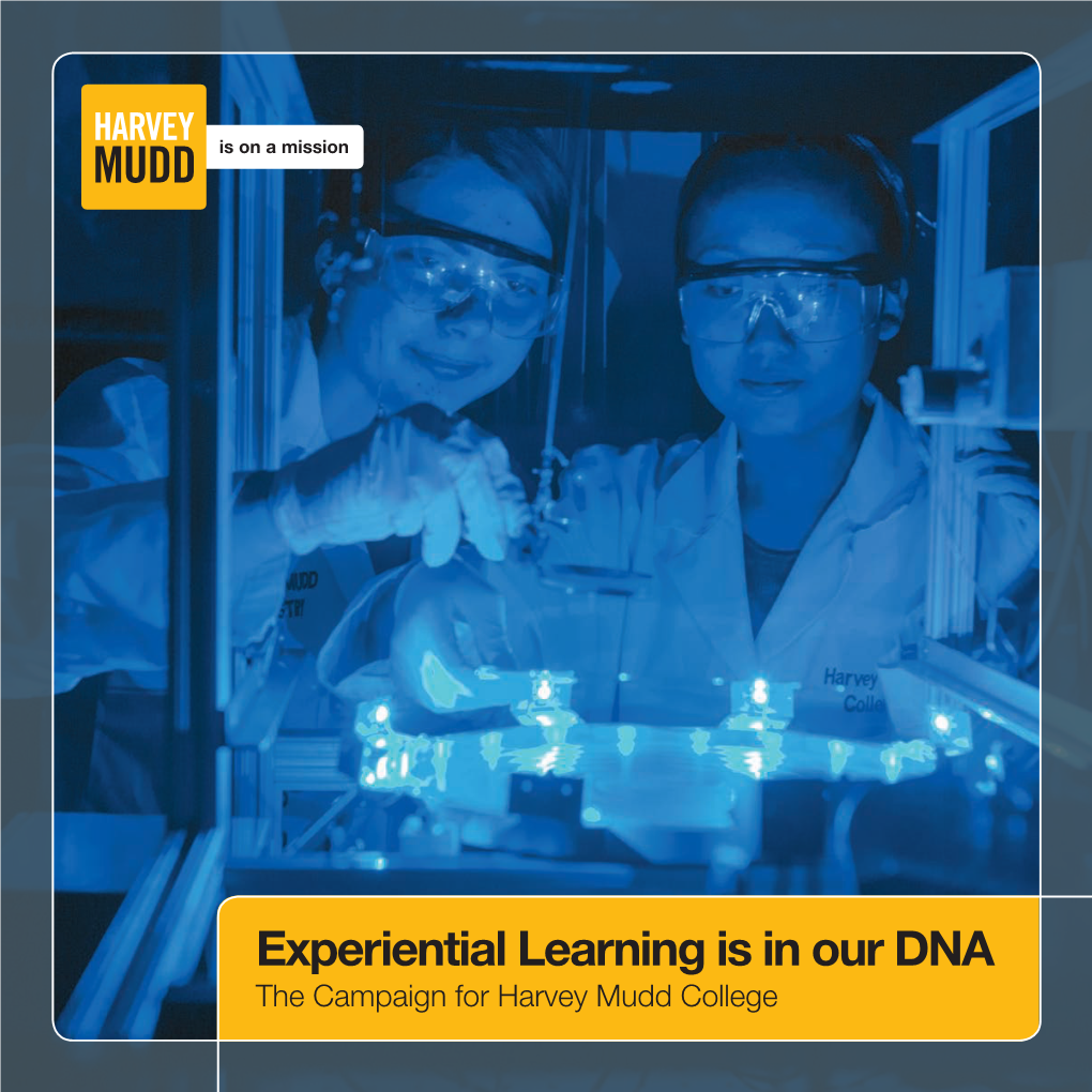 Experiential Learning Is in Our DNA the Campaign for Harvey Mudd College