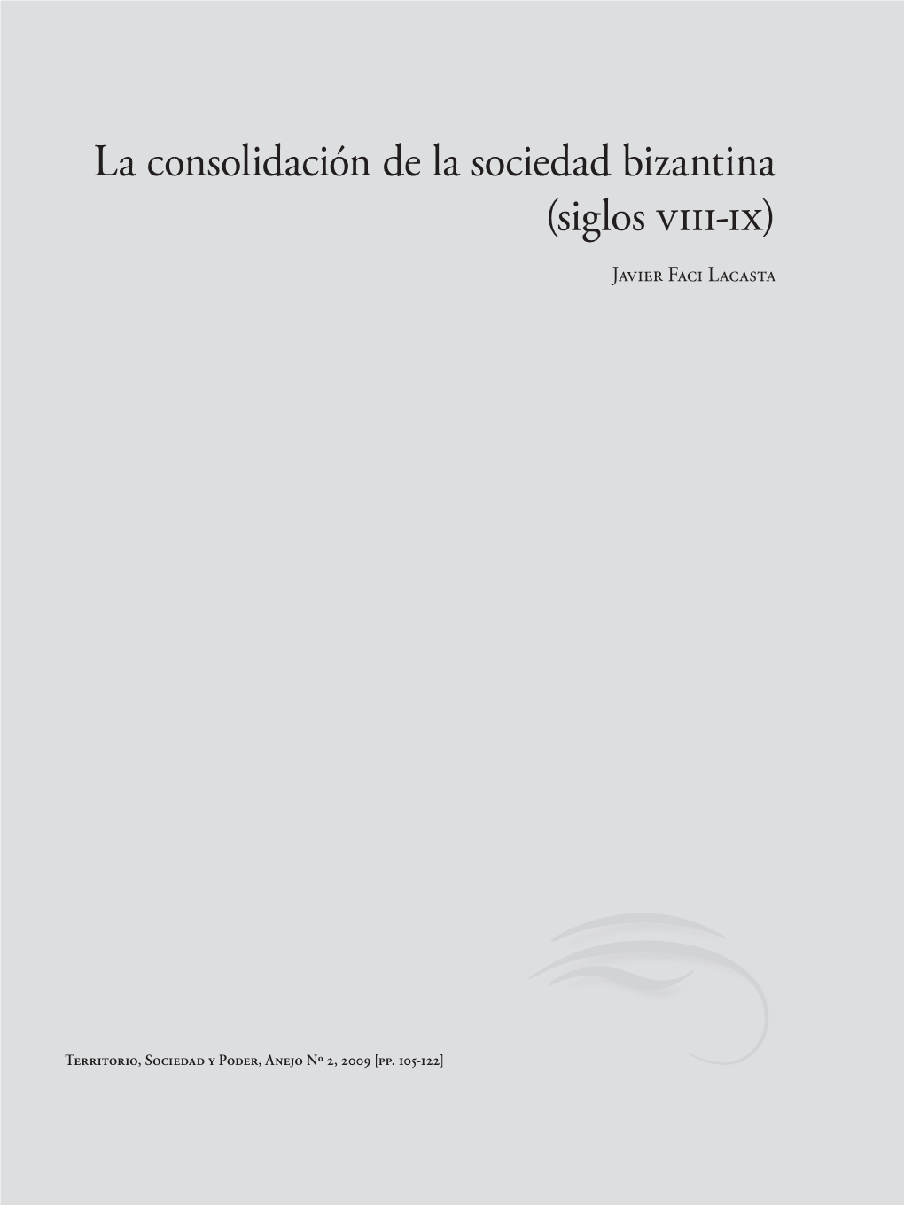 La Consolidación De La Sociedad Bizantina (Siglos Viii-Ix) Javier Faci Lacasta