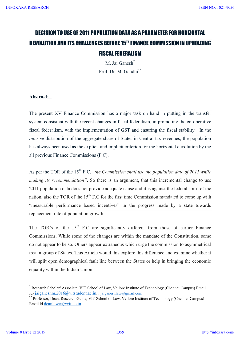 Decision to Use of 2011 Population Data As a Parameter for Horizontal Devolution and Its Challenges Before 15Th Finance Commission in Upholding Fiscal Federalism M