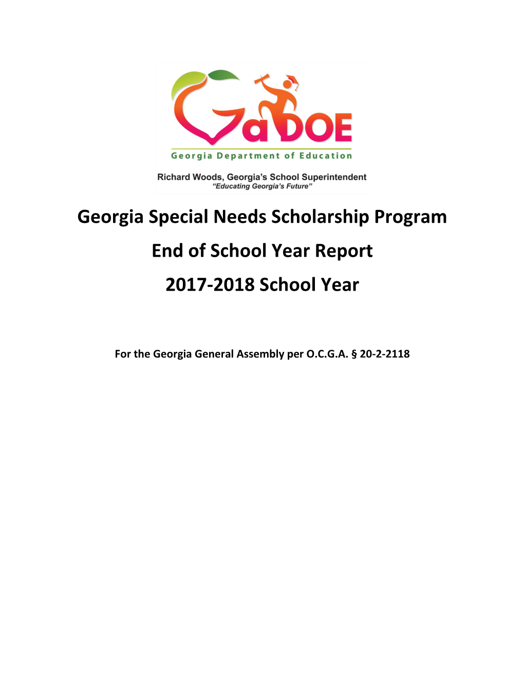Georgia Special Needs Scholarship Program End of School Year Report 2017-2018 School Year
