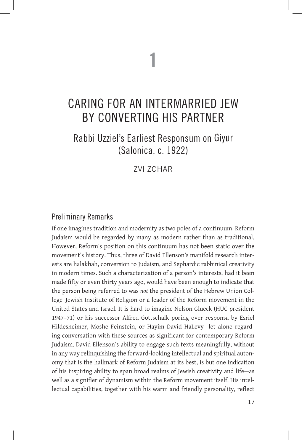 Caring for an Intermarried Jew by Converting His Partner Rabbi Uzziel’S Earliest Responsum on Giyur (Salonica, C