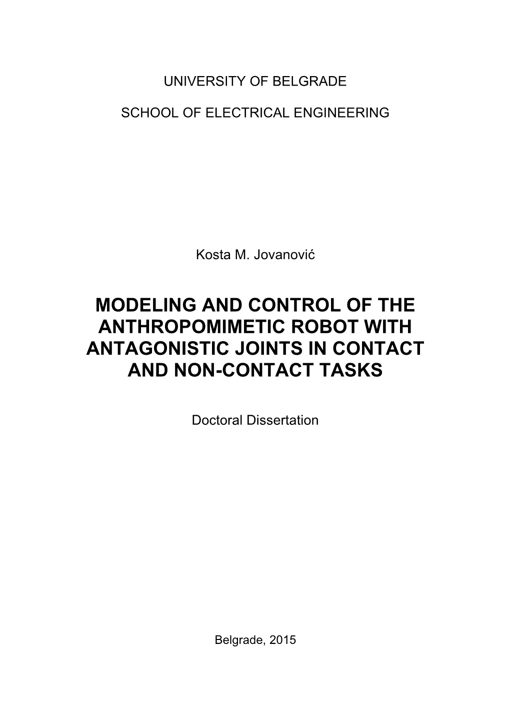 Modeling and Control of the Anthropomimetic Robot with Antagonistic Joints in Contact and Non-Contact Tasks