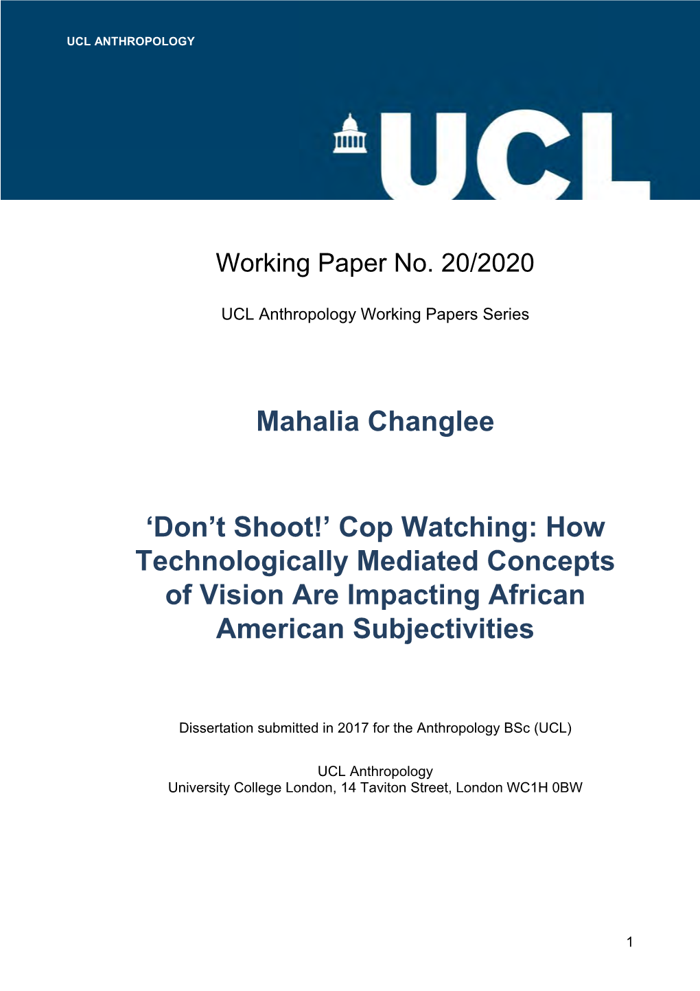 Mahalia Changlee 'Don't Shoot!' Cop Watching: How Technologically Mediated Concepts of Vision Are Impacting African Americ