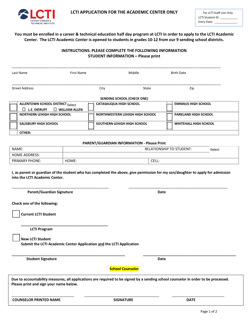 LCTI APPLICATION for the ACADEMIC CENTER ONLY for LCTI Staff Use Only LCTI Student ID: ______Entry Date: ______