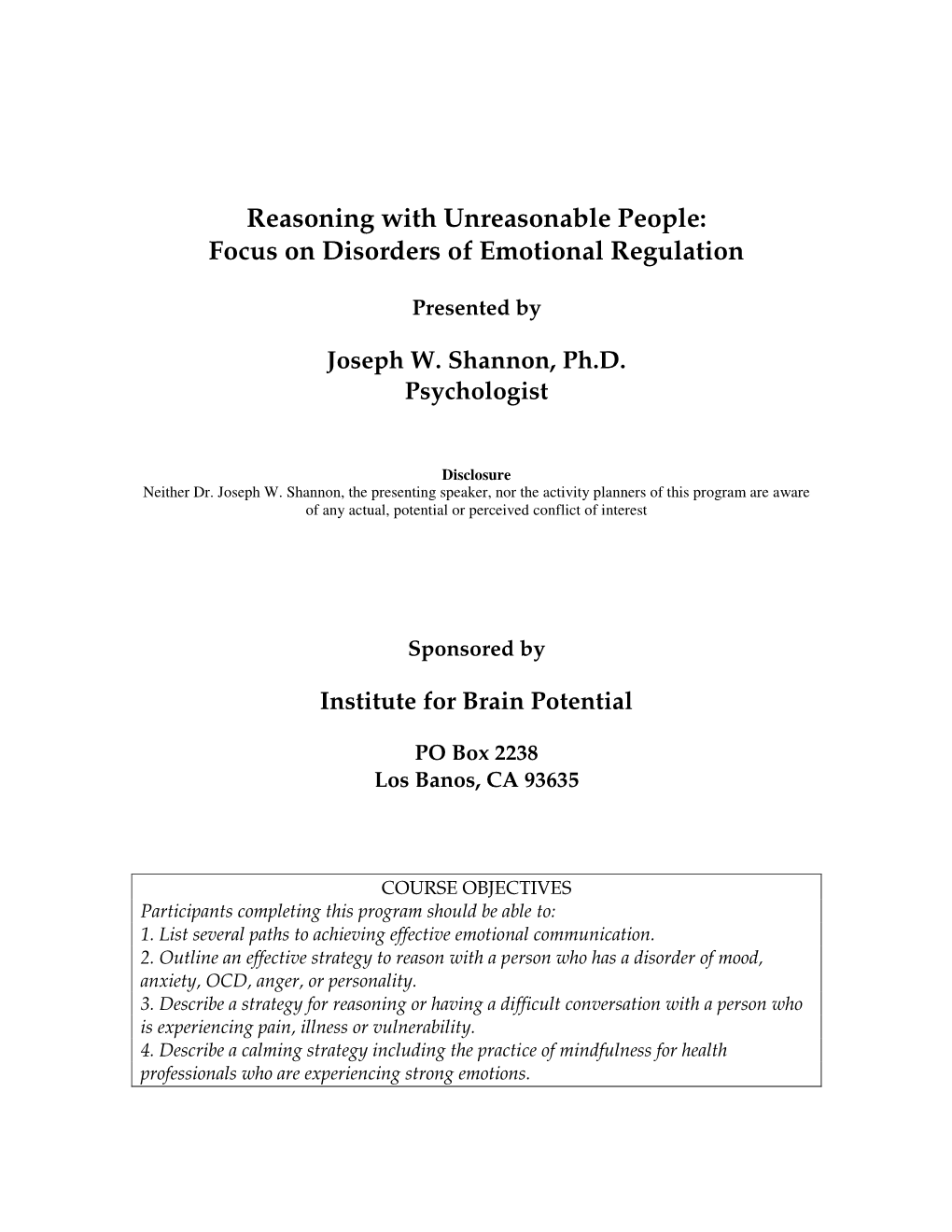 Reasoning with Unreasonable People: Focus on Disorders of Emotional Regulation